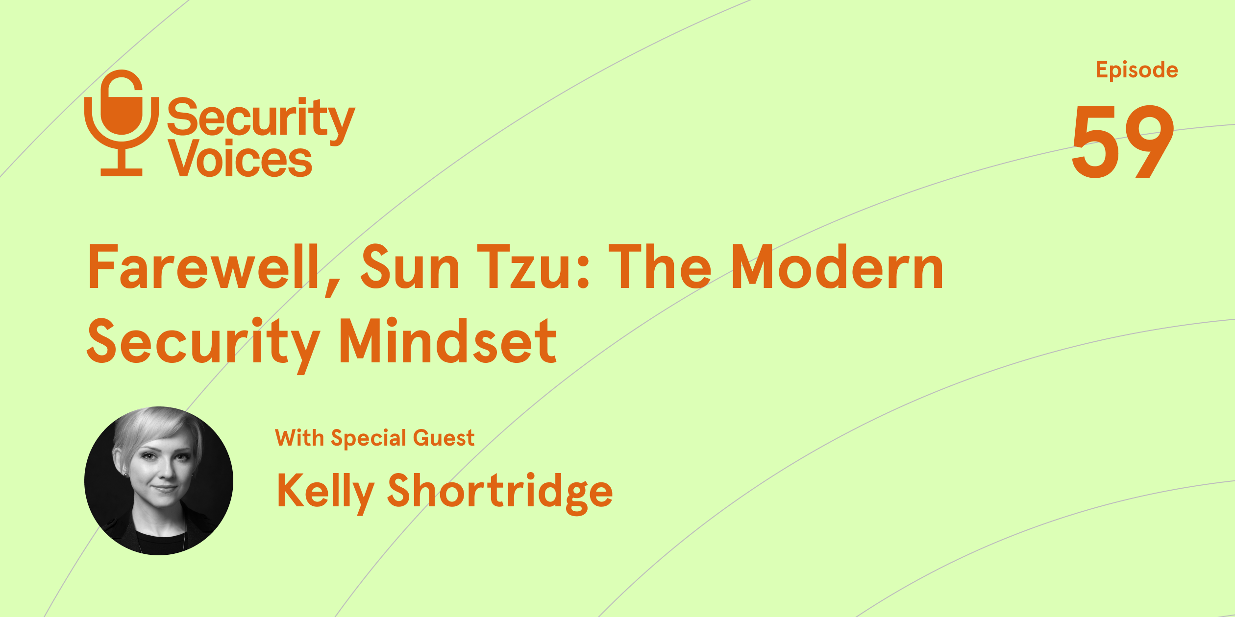 Security Voices Farewell, Sun Tzu The Modern Security Mindset